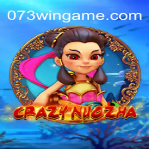 CrazyNuoZha: A Deep Dive into the Fascinating World of 073win Cassino Online